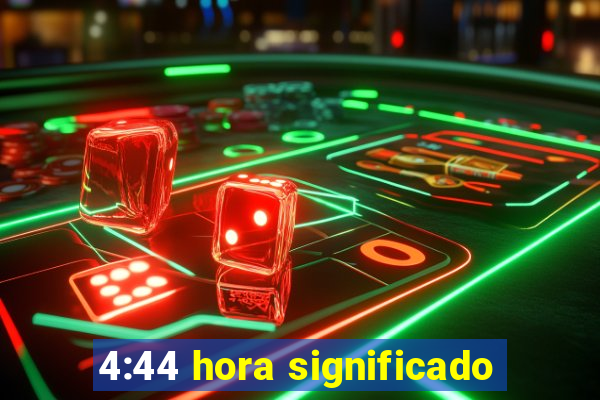 4:44 hora significado